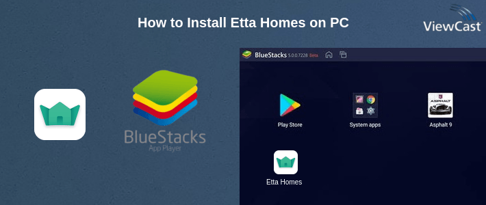 How to Install Etta Homes on PC
