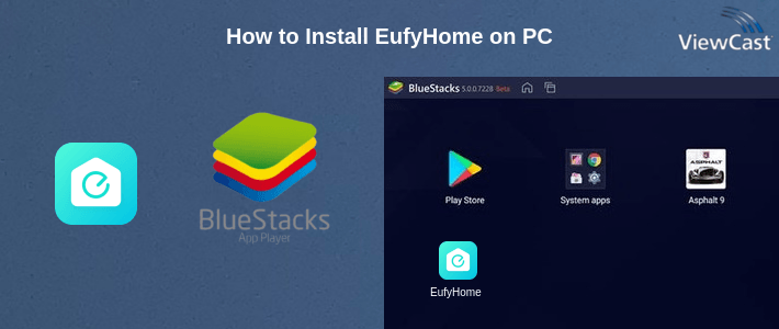 How to Install EufyHome on PC