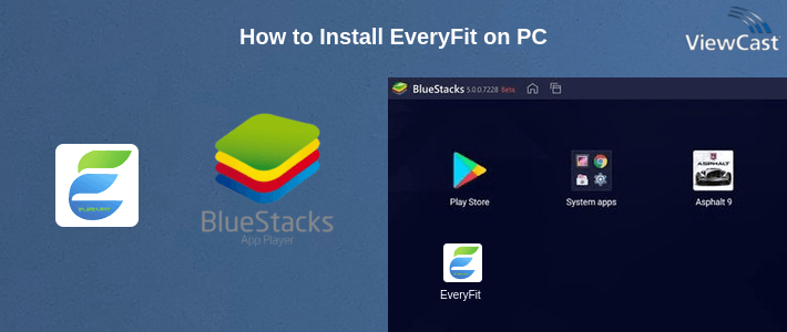 How to Install EveryFit on PC How to Install EveryFit on PC