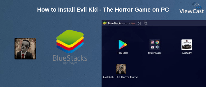 How to Install Evil Kid - The Horror Game on PC