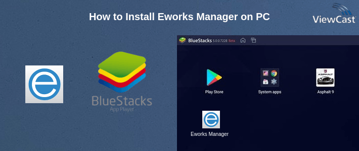 How to Install Eworks Manager on PC How to Install Eworks Manager on PC