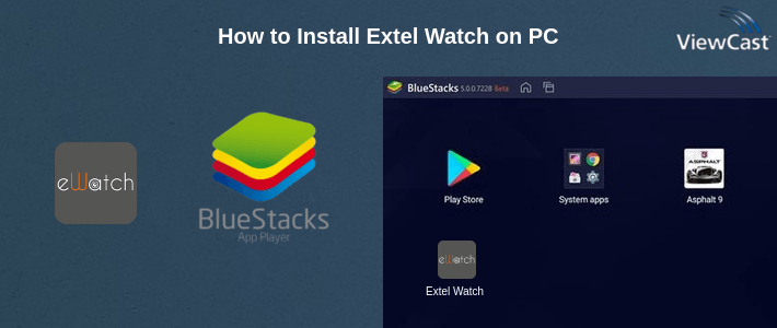 How to Install Extel Watch on PC