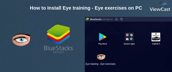 How to Install Eye training - Eye exercises on PC How to Install Eye training - Eye exercises on PC