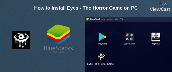 How to Install Eyes - The Horror Game on PC How to Install Eyes - The Horror Game on PC