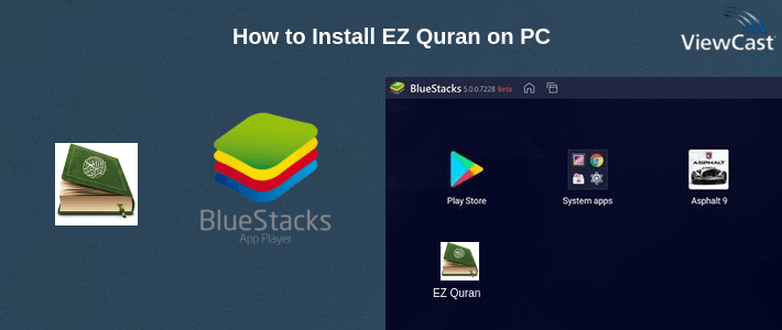 How to Install EZ Quran on PC How to Install EZ Quran on PC