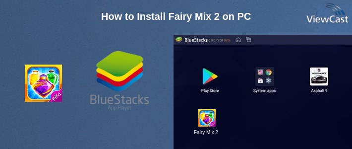 How to Install Fairy Mix 2 on PC How to Install Fairy Mix 2 on PC