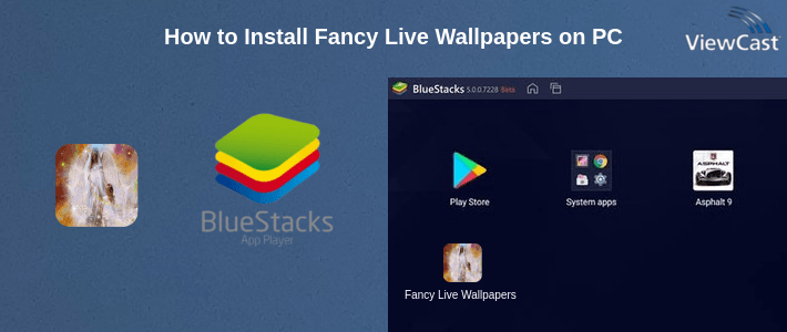 How to Install Fancy Live Wallpapers on PC
