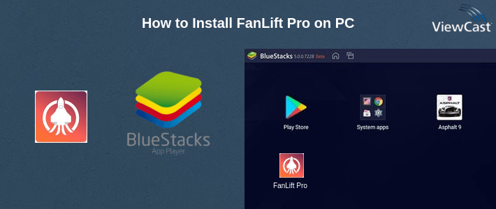 How to Install FanLift Pro on PC How to Install FanLift Pro on PC