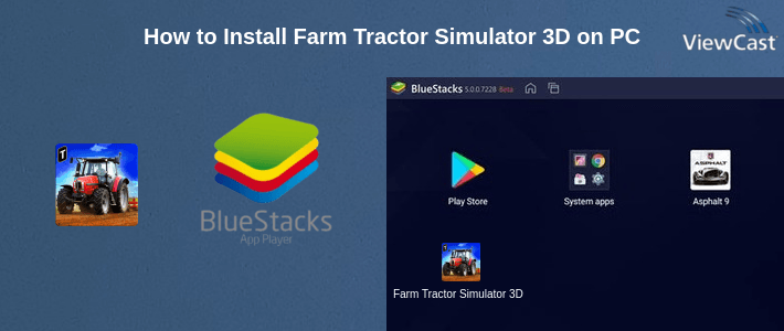 How to Install Farm Tractor Simulator 3D on PC