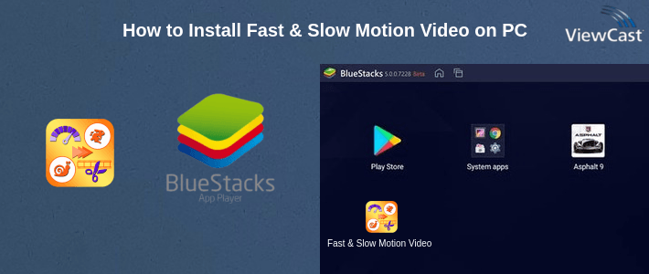 How to Install Fast & Slow Motion Video on PC How to Install Fast & Slow Motion Video on PC