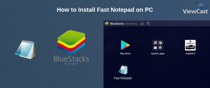 How to Install Fast Notepad on PC How to Install Fast Notepad on PC