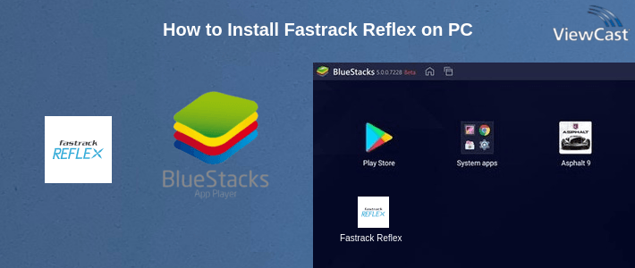 How to Install Fastrack Reflex on PC