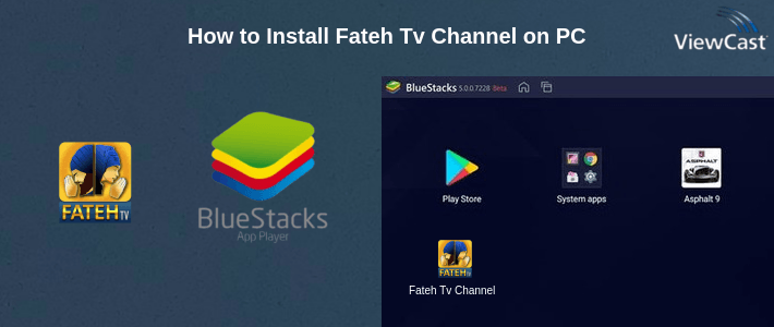 How to Install Fateh Tv Channel on PC
