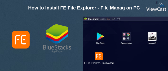 How to Install FE File Explorer - File Manager on PC