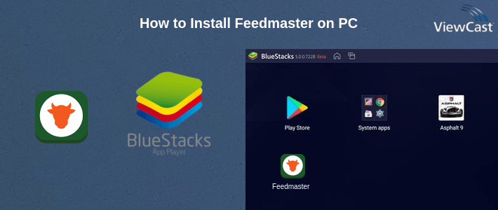 How to Install Feedmaster on PC