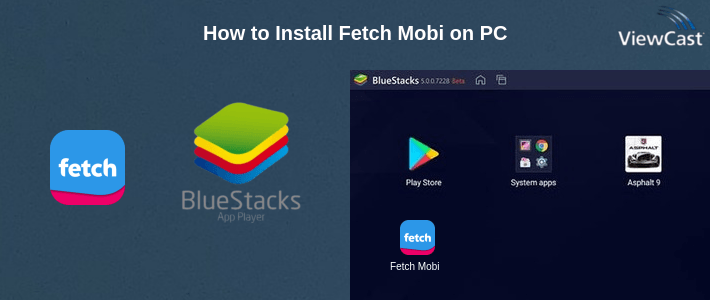 How to Install Fetch Mobi on PC How to Install Fetch Mobi on PC