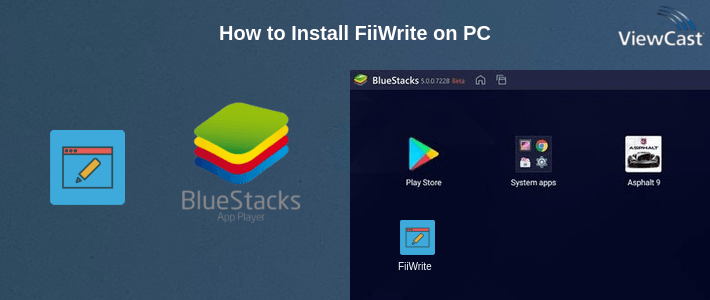 How to Install FiiWrite on PC How to Install FiiWrite on PC