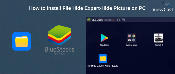How to Install File Hide Expert-Hide Pictures on PC How to Install File Hide Expert-Hide Pictures on PC