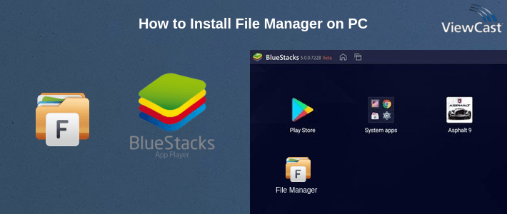 How to Install File Manager on PC
