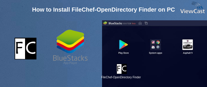 How to Install FileChef-OpenDirectory Finder on PC