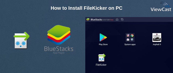 How to Install FileKicker on PC How to Install FileKicker on PC