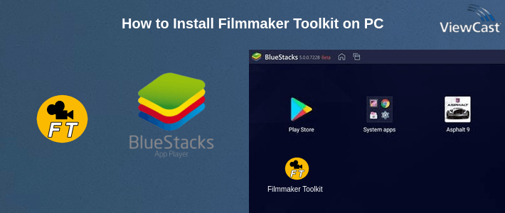How to Install Filmmaker Toolkit on PC How to Install Filmmaker Toolkit on PC