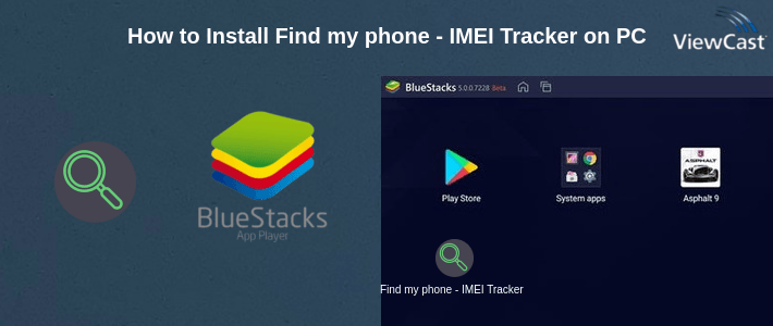 How to Install Find my phone - IMEI Tracker on PC