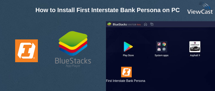 How to Install First Interstate Bank Personal Mobile Banking on PC