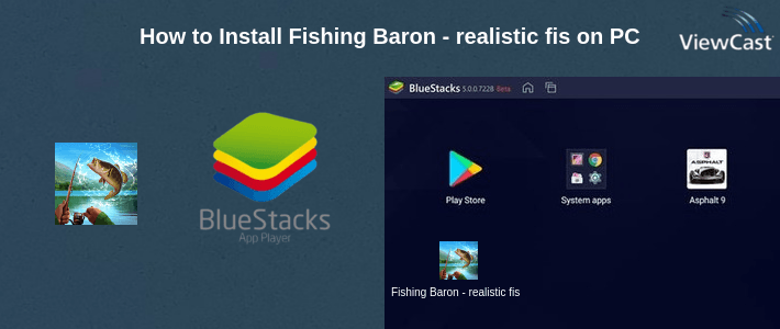 How to Install Fishing Baron - realistic fishing game on PC