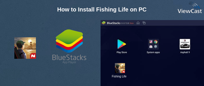 How to Install Fishing Life on PC