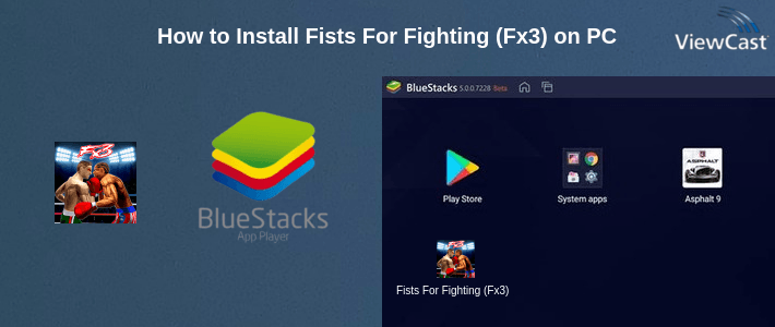 How to Install Fists For Fighting (Fx3) on PC