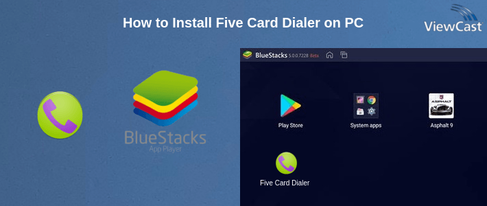 How to Install Five Card Dialer on PC How to Install Five Card Dialer on PC