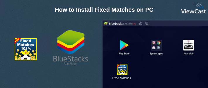 How to Install Fixed Matches on PC How to Install Fixed Matches on PC