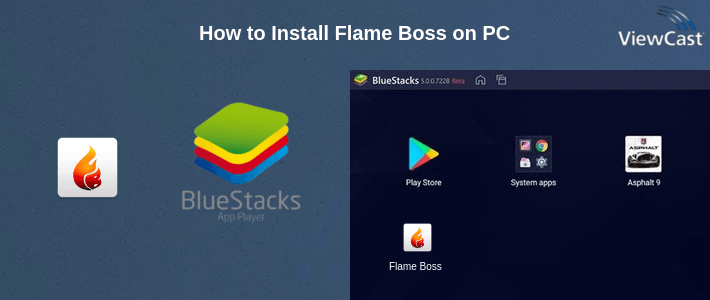 How to Install Flame Boss on PC How to Install Flame Boss on PC