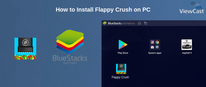 How to Install Flappy Crush on PC