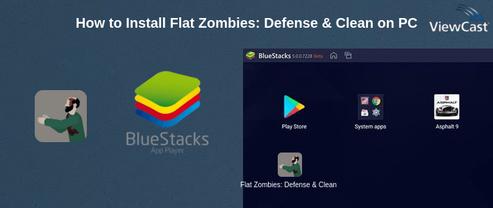 How to Install Flat Zombies: Defense & Cleanup on PC