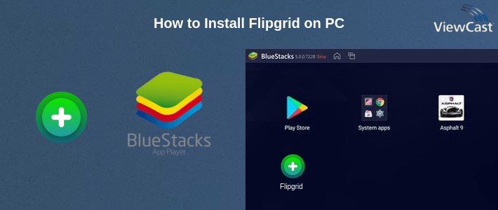 How to Install Flipgrid on PC How to Install Flipgrid on PC