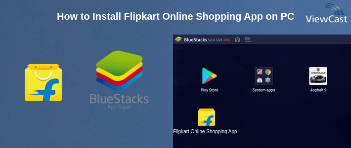 How to Install Flipkart Online Shopping App on PC How to Install Flipkart Online Shopping App on PC