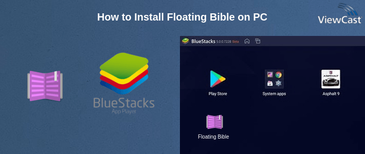 How to Install Floating Bible on PC How to Install Floating Bible on PC