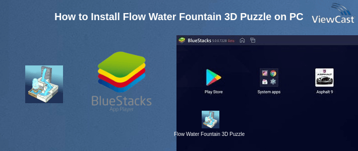 How to Install Flow Water Fountain 3D Puzzle on PC