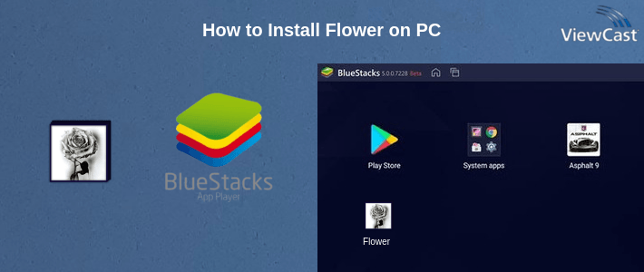 How to Install Flower on PC