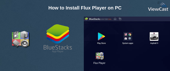 How to Install Flux Player on PC