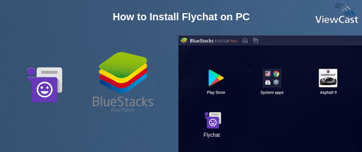 How to Install Flychat on PC