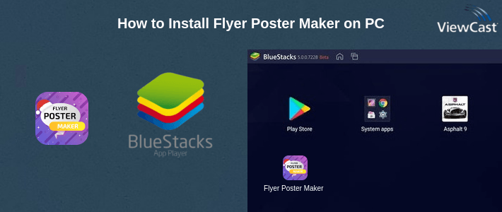 How to Install Flyer Poster Maker on PC