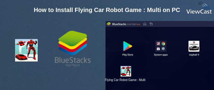 How to Install Flying Car Robot Game : Multi Robot Transform Wars on PC How to Install Flying Car Robot Game : Multi Robot Transform Wars on PC