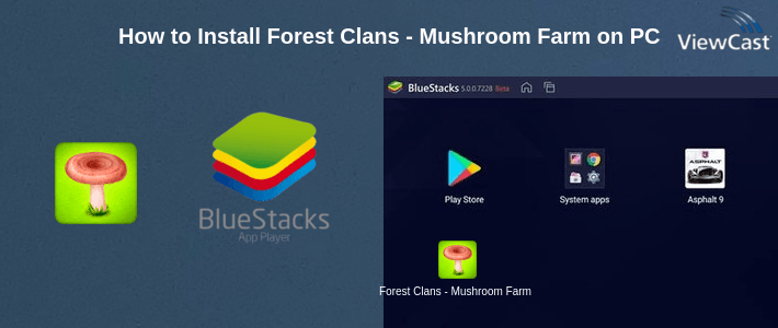 How to Install Forest Clans - Mushroom Farm on PC