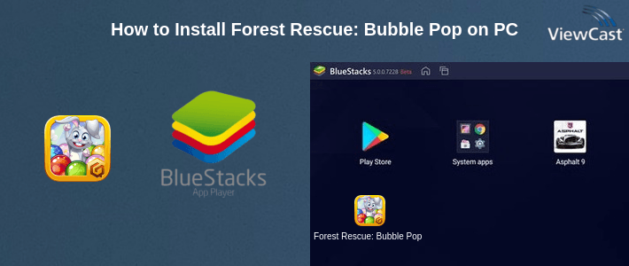 How to Install Forest Rescue: Bubble Pop on PC