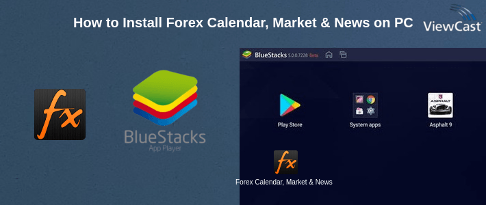How to Install Forex Calendar, Market & News on PC