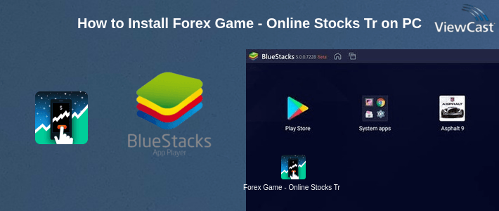 How to Install Forex Game - Online Stocks Trading For Beginners on PC