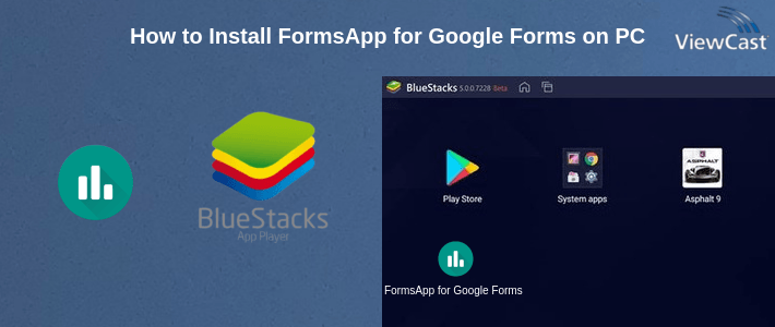 How to Install FormsApp for Google Forms on PC